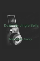 Death By JingleBells B0DNXVLXT9 Book Cover