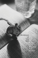 Evidence of the Will 1685834450 Book Cover