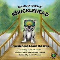 The Adventures of Knucklehead: Knucklehead Leads the Way 1965307000 Book Cover