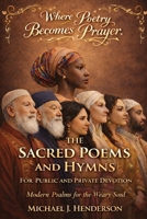 The Sacred Poems and Hymns for Public and Private Devotion B0H1SMMM85 Book Cover