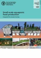 Small-Scale Aquaponic Food Production 9251085323 Book Cover