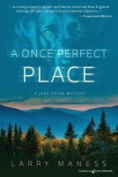 A Once Perfect Place 1645403297 Book Cover