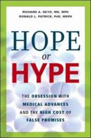 Hope or Hype: The Obsession with Medical Advances and the High Cost of False Promises 0814408451 Book Cover