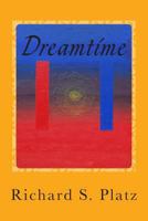 Dreamtime: Short Stories 0692239650 Book Cover
