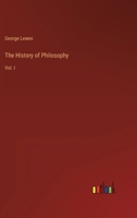 The History of Philosophy: Vol. I 3368141635 Book Cover