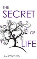 The Secret of Life 061579467X Book Cover