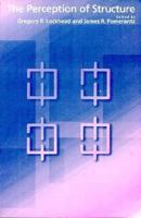 The Perception of Structure 1557982635 Book Cover