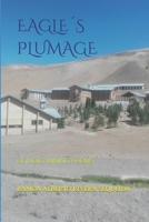 EAGLE´S  PLUMAGE: EL INDIO MINING POEMS 165890155X Book Cover