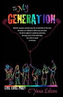 To My Generation: Live Love Pray 0615736807 Book Cover