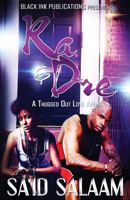 Ra & Dre: A Thugged Out Love Affair 1534652248 Book Cover