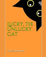 Lucky, the Unlucky Cat B08M2FZBVG Book Cover