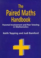 The Paired Maths Handbook: Parental Involvement and Peer Tutoring in Mathematics B00DHQ2ZC0 Book Cover