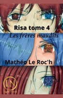 Risa tome 4: Les frères maudits (Risa La Série) (French Edition) B0FSBD97GB Book Cover