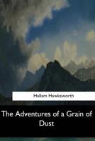 The Adventures of a Grain of Dust 1548303577 Book Cover