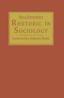 Rhetoric in Sociology 1349067008 Book Cover