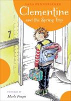 Clementine & the Spring Trip 1423124375 Book Cover