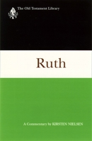 Ruth (Old Testament Library) 0664227309 Book Cover