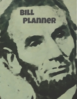 Bill Planner: Finance Weekly And Monthly Budget Planner For The Entire Year 1676312382 Book Cover