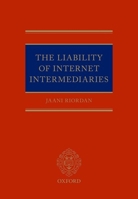 The Liability of Internet Intermediaries 0198719779 Book Cover