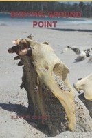 Burying Ground Point 1479204188 Book Cover
