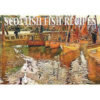 Scottish Fish Recipes (Favourite Recipes) 1902842200 Book Cover