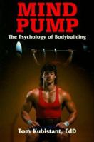 Mind Pump: The Psychology of Bodybuilding 0880112964 Book Cover