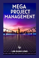 MEGA PROJECT MANAGEMENT: Culture, Economy, and Society 1387854798 Book Cover