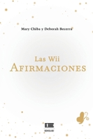 Las wii afirmaciones (Spanish Edition) 6125184331 Book Cover