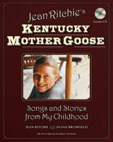 Jean Ritchie's Kentucky Mother Goose: Songs from My Youth 149500788X Book Cover