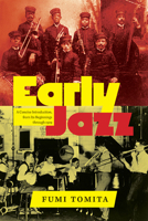 Early Jazz: A Concise Introduction, from Its Beginnings Through 1929 (Suny Press Jazz Styles) 1438496370 Book Cover