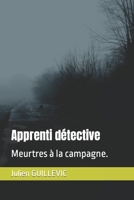 Apprenti détective: Meurtres à la campagne. B0BST822JW Book Cover