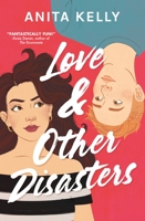 Love & Other Disasters 1538754843 Book Cover