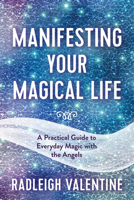 Manifesting Your Magical Life 1401967159 Book Cover