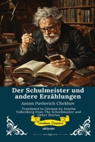Der Schulmeister und andere Erzählungen German Version of The Schoolmaster and Other Stories (German Edition) 935353903X Book Cover