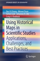 Using Historical Maps in Scientific Studies: Challenges and Best Practices 3319669079 Book Cover