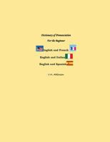 Dictionary of Pronunciation for the Beginner 1539773760 Book Cover