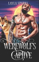 Werewolf's Captive B0BCSCZGVC Book Cover