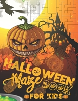 Halloween Maze Book for Kids: Fun and Challenging Mazes for Kids B08L977KKP Book Cover