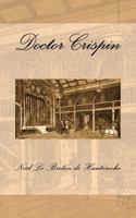 Doctor Crispin 0692235507 Book Cover