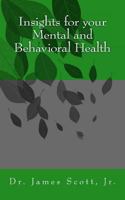 Insights for Your Mental and Behavioral Health 1984216457 Book Cover