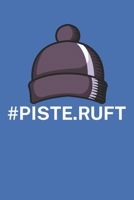 Piste ruft: Snowboardlogbuch/Pistenlogbuch f�r Snowboardfahrer auf der Piste. 120 Seiten mit Seitenzahlen. F�r Notizen oder die Planung des Snowboard Ausflugs. 1650769083 Book Cover