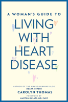 A Woman's Guide to Living with Heart Disease 1421424207 Book Cover