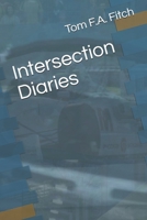 Intersection Diaries: Part I - Early days B09NWV46Q7 Book Cover