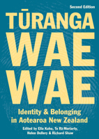 Turangawaewae Second Edition: Identity and belonging in Aotearoa New Zealand 199101600X Book Cover