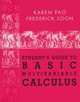 Student's Guide to Basic Multivariable Calculus 0387979751 Book Cover