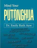 Mind Your Putonghua: (beijing-Tone Putonghua) 1500635936 Book Cover