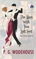 The Man with Two Left Feet And Other Stories (Jeeves and Wooster) - [DELUXE HARDCOVER EDITION] B0FC32GBZC Book Cover