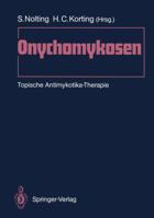 Onychomycoses: Local Antimycotic Treatment 3540514317 Book Cover