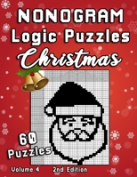 Christmas Nonogram Logic Puzzles: Challenging Chrsitmas Holidays Hanjie puzzle collection with japanese picture riddles. | Fun brain teaser for everyone. B08F9L8XYZ Book Cover