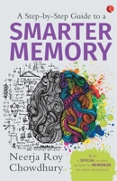 A Step-by-Step Guide to a Smarter Memory [Paperback] NEERJA ROY CHOUDHARY 8129135833 Book Cover